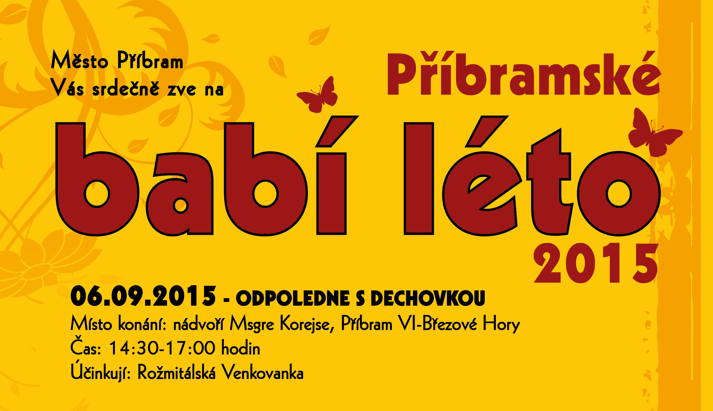 Babí léto pokračuje aneb Rožmitálská Venkovanka pod širým nebem! - venkovanka